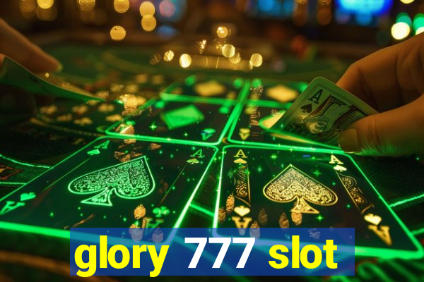 glory 777 slot