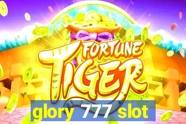 glory 777 slot