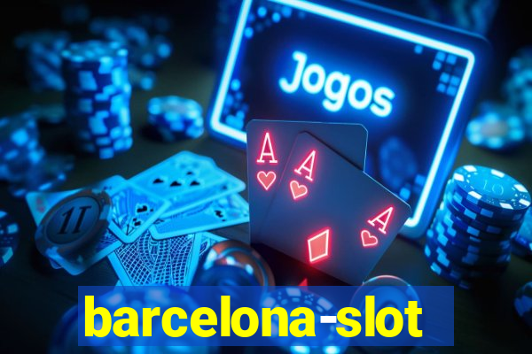 barcelona-slot