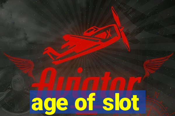 age of slot