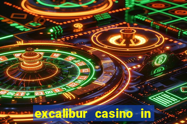 excalibur casino in las vegas