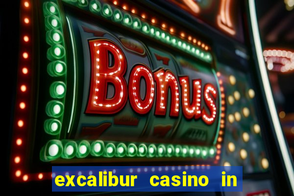 excalibur casino in las vegas