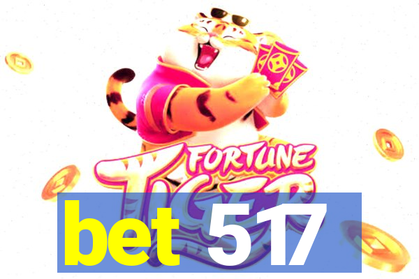 bet 517