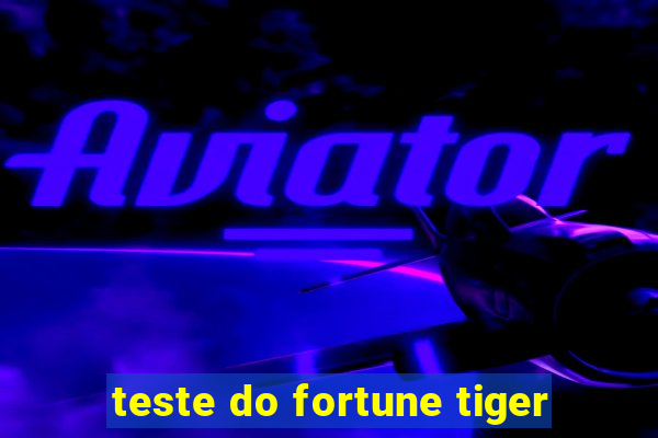 teste do fortune tiger