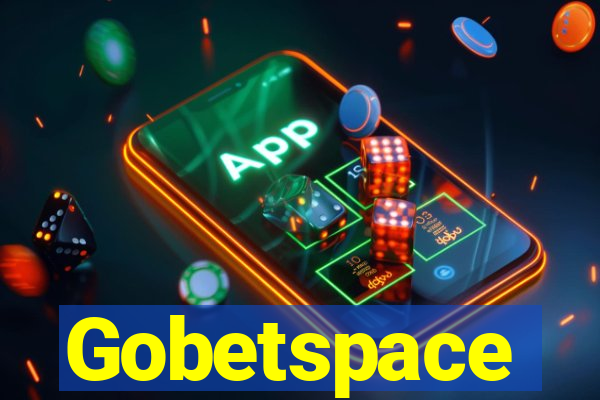 Gobetspace