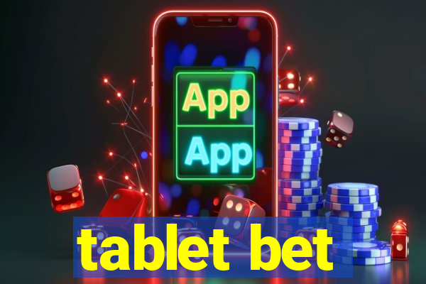 tablet bet