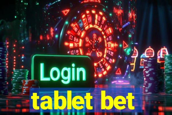 tablet bet