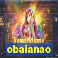 obaianao