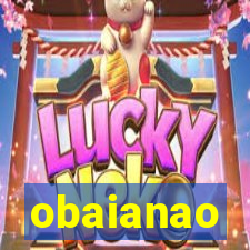 obaianao