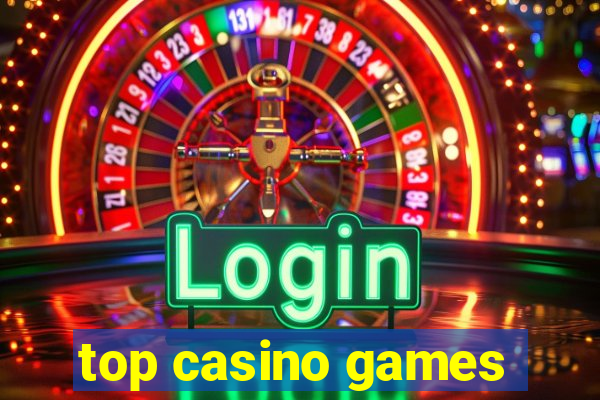 top casino games