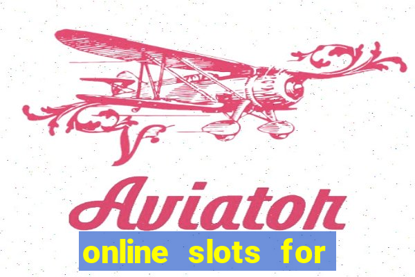 online slots for real money