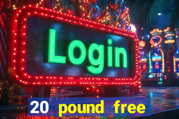 20 pound free bingo no deposit