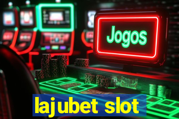 lajubet slot