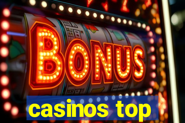 casinos top