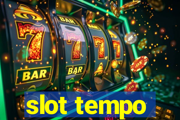 slot tempo