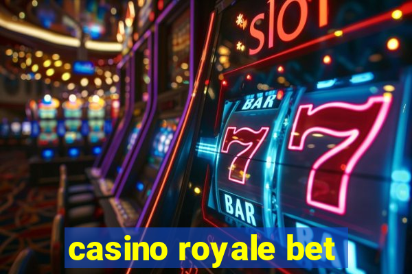 casino royale bet