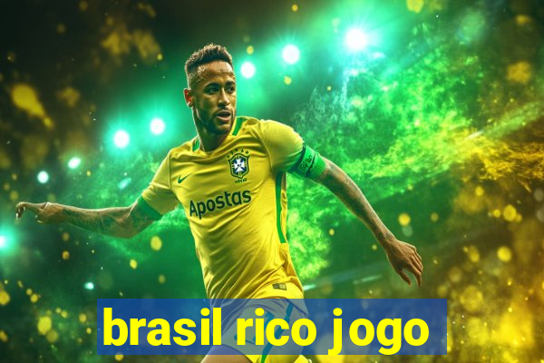 brasil rico jogo