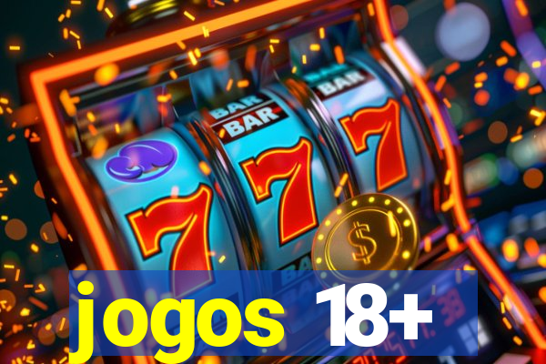 jogos 18+