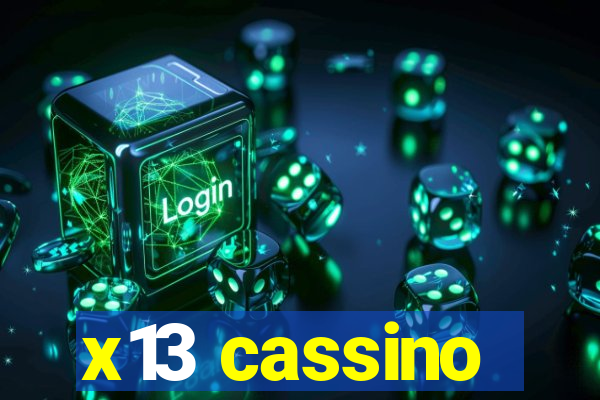 x13 cassino