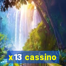 x13 cassino