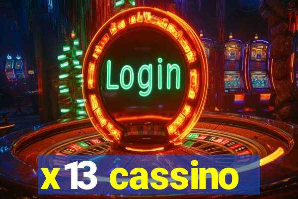 x13 cassino