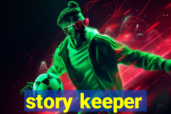 story keeper