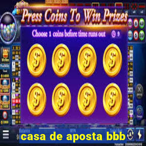 casa de aposta bbb