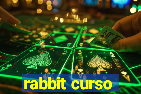 rabbit curso