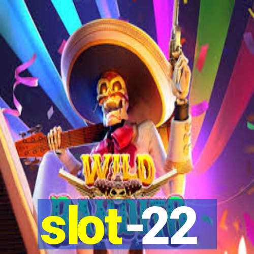 slot-22