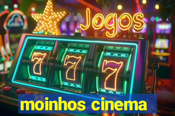 moinhos cinema