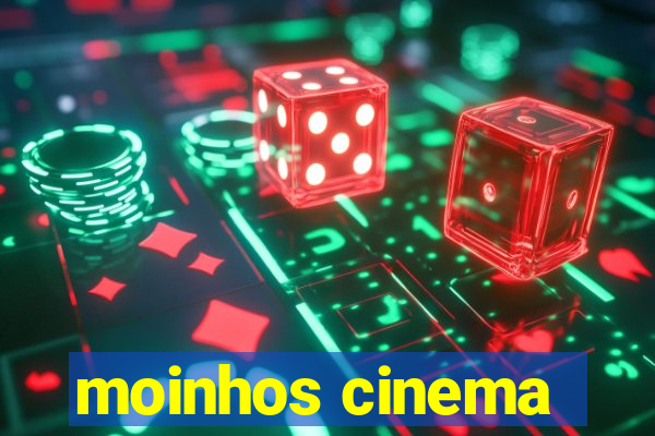 moinhos cinema