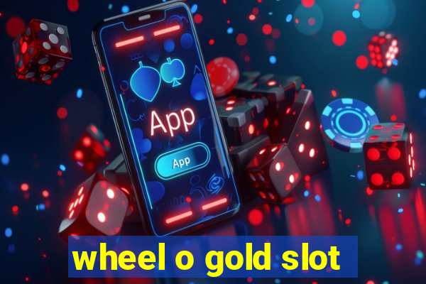 wheel o gold slot