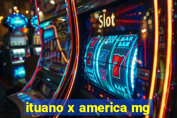 ituano x america mg