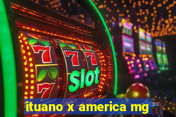 ituano x america mg