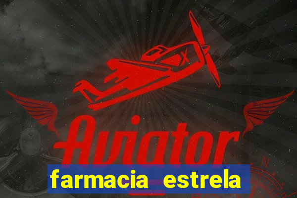 farmacia estrela porto alegre