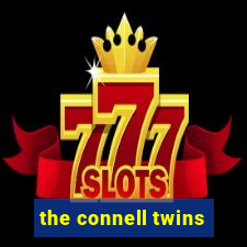 the connell twins