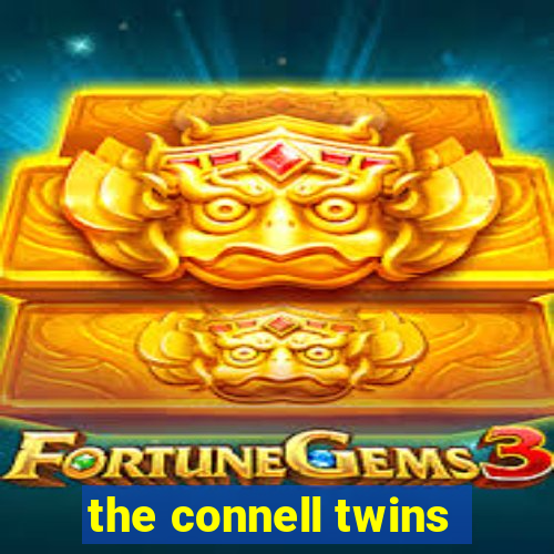 the connell twins