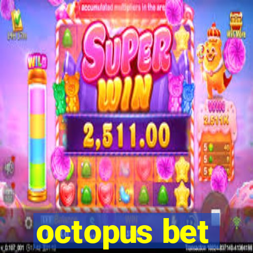 octopus bet