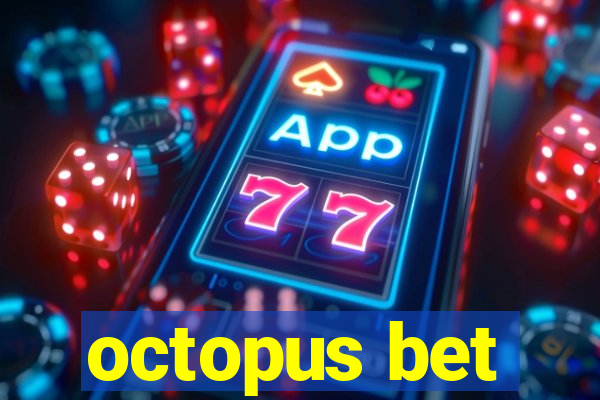 octopus bet