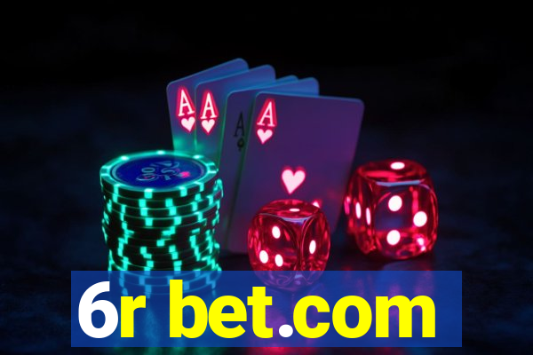 6r bet.com