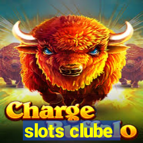 slots clube