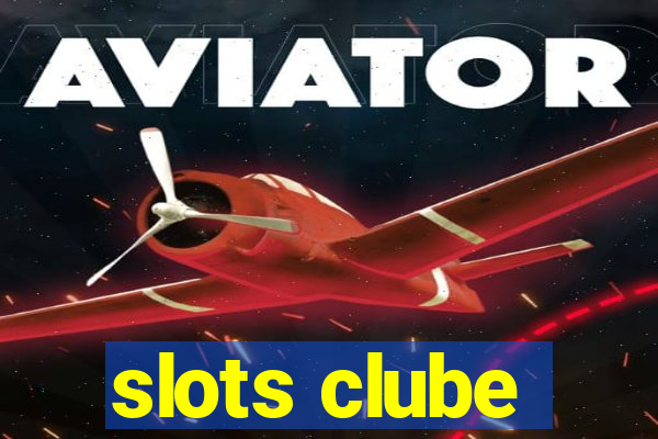 slots clube