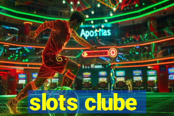 slots clube