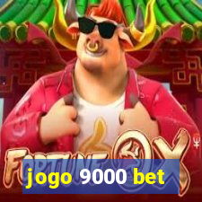 jogo 9000 bet