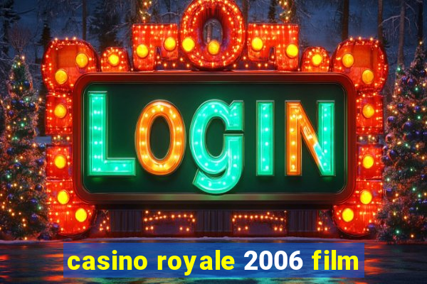 casino royale 2006 film