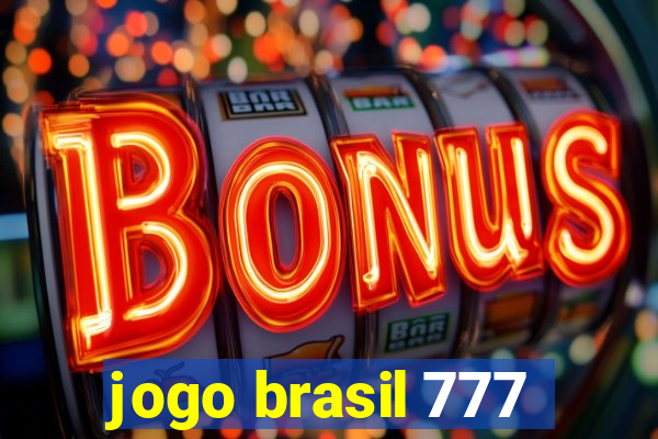 jogo brasil 777