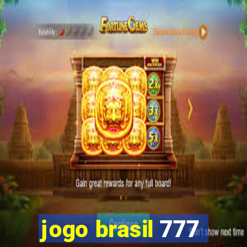 jogo brasil 777