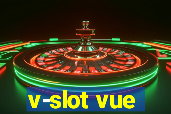 v-slot vue