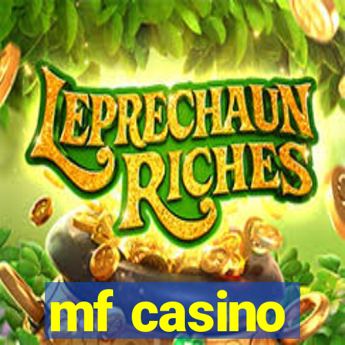 mf casino