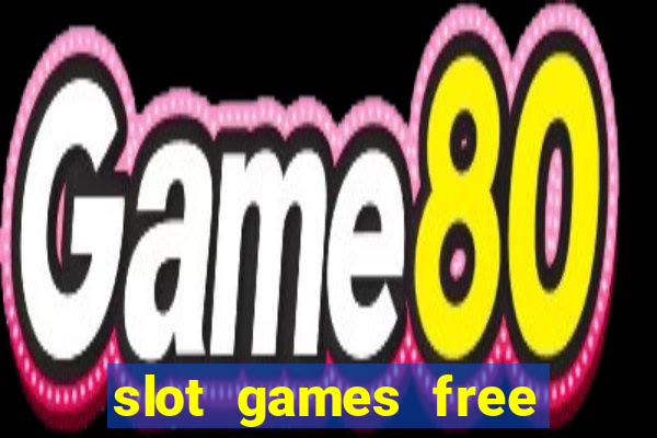 slot games free spin bonus